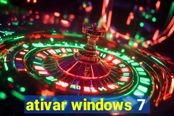 ativar windows 7